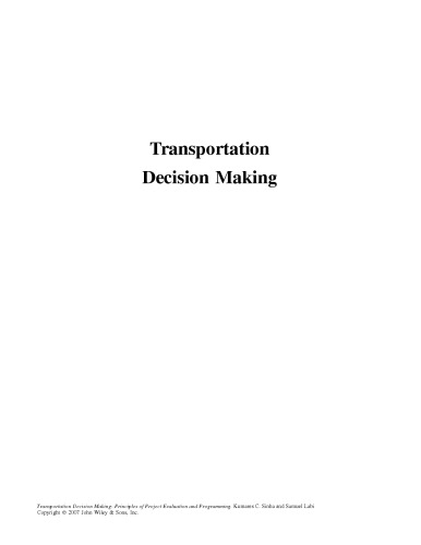 Transportation Decision Making: Principles of Project Evaluation and Programming