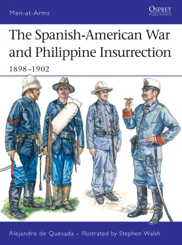 The Spanish-American War and Philippine Insurrection: 1898-1902