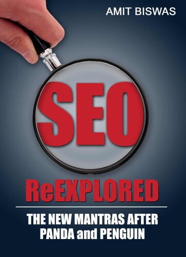 SEO ReExplored - The New Mantras after PANDA and PENGUIN