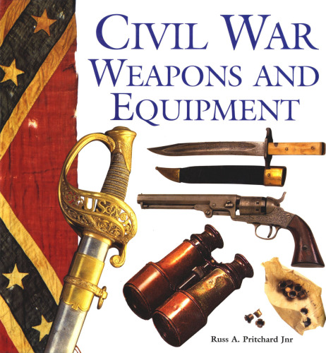 Civil War: Weapons and Equipment