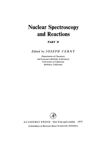 Nuclear Spectroscopy and Reactions, Part D