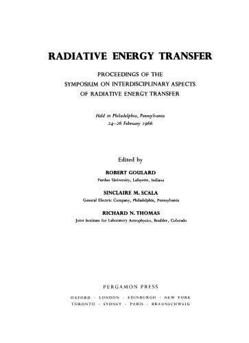 Radiative Energy Transfer. Proceedings of the Symposium on Interdisciplinary Aspects of Radiative Energy Transfer