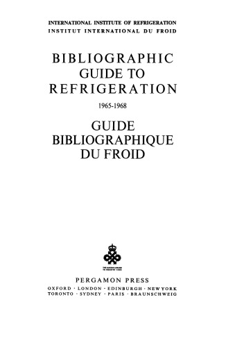 Bibliographic Guide to Refrigeration 1965–1968. Guide Bibliographique du Froid