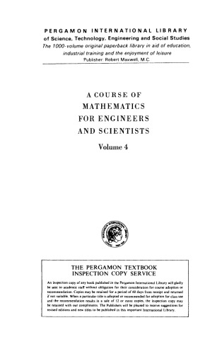 A Course of Mathematics for Engineers and Scientists. Volume 4