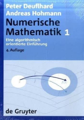 Numerische Mathematik: Eine algorithmisch orientierte Einfuhrung