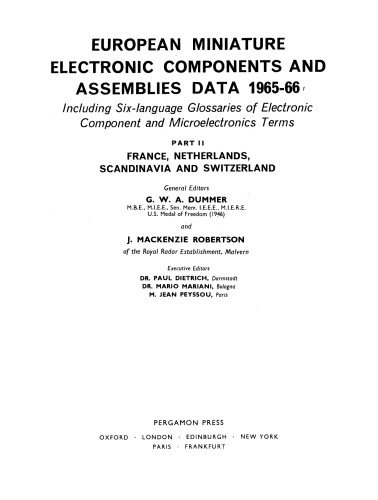 European Miniature Electronic Components and Assemblies Data 1965–66: Including Six-Language Glossaries of Electronic Component and Microelectronics Terms. France, Netherlands, Scandinavia and Switzerland