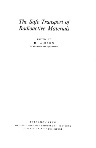 The Safe Transport of Radioactive Materials