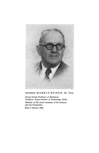 Contributions to Mechanics. Markus Reiner Eightieth Anniversary Volume