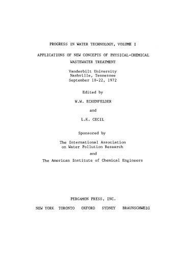 Applications of New Concepts of Physical–Chemical Wastewater Treatment. Vanderbilt University, Nashville, Tennessee September 18–22, 1972