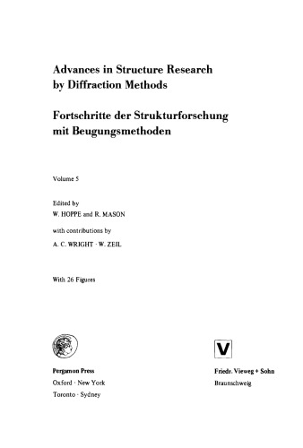 Advances in Structure Research by Diffraction Methods. Fortschritte der Strukturforschung mit Beugungsmethoden