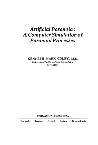 Artificial Paranoia. A Computer Simulation of Paranoid Processes