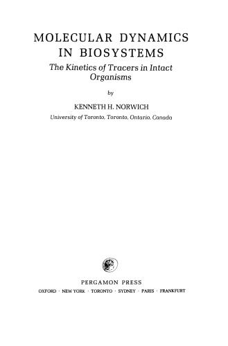 Molecular Dynamics in Biosystems. The Kinetics of Tracers in Intact Organisms