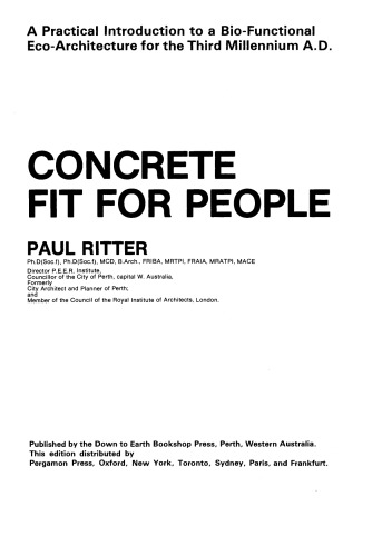 Concrete Fit for People. A Practical Introduction to a Bio-Functional Eco-Architecture for the Third Millennium A.D.