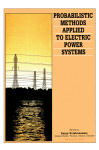 Probabilistic Methods Applied to Electric Power Systems. Proceedings of the First International Symposium, Toronto, Canada, 11–13 July 1986