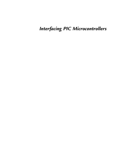 Interfacing PIC Microcontrollers. Embedded Design by Interactive Simulation