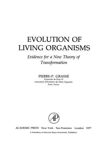 Evolution of Living Organisms. Evidence for a New Theory of Transformation