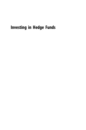 Investing in Hedge Funds. A Guide to Measuring Risk and Return Characteristics