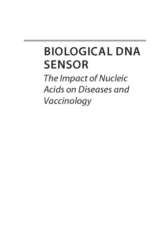 Biological DNA Sensor. The Impact of Nucleic Acids on Diseases and Vaccinology