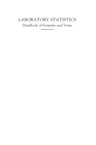 Laboratory Statistics. Handbook of Formulas and Terms