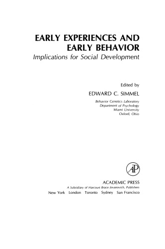 Early Experiences and Early Behavior. Implications for Social Development