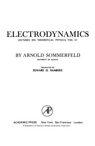 Electrodynamics. Lectures on Theoretical Physics, Vol. 3