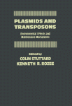 Plasmids and Transposons. Environmental Effects and Maintenance Mechanisms