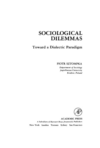 Sociological Dilemmas. Toward a Dialectic Paradigm