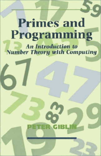 Primes and Programming: Computers and Number Theory