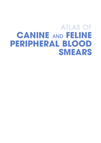 Atlas of Canine and Feline Peripheral Blood Smears