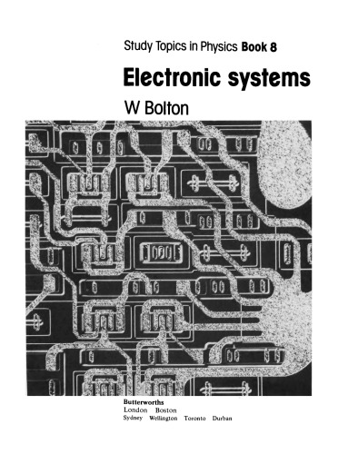 Electronic Systems. Study Topics in Physics Book 8