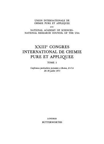 XXIIIrd International Congress of Pure and Applied Chemistry. Special Lectures Presented at Boston, USA, 26–30 July 1971