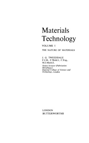 The Nature of Materials. Materials Technology