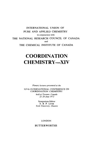 Coordination Chemistry–XIV. Plenary Lectures Presented at the XIVth International Conference on Coordination Chemistry Held at Toronto, Canada, 22–28 June 1972