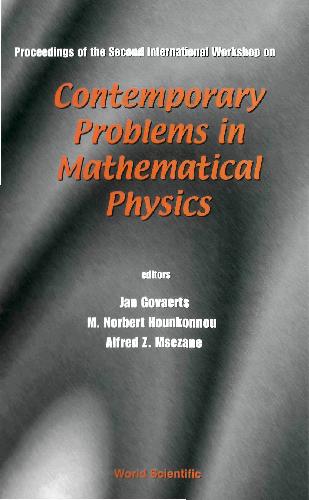 Proceedings of the second International Workshop on Contemporary Problems in Mathematical Physics, Cotonou, Republic of Benin, 28 October-2 November 2001