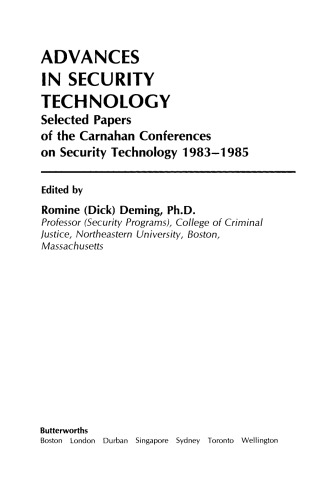 Advances in Security Technology. Selected Papers of the Carnahan Conferences on Security Technology 1983–1985