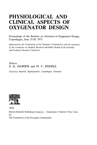 Physiological and Clinical Aspects of Oxygenator Design. Proceedings of the Seminar on Advances in Oxygenator Design, Copenhagen, June 15–20, 1975