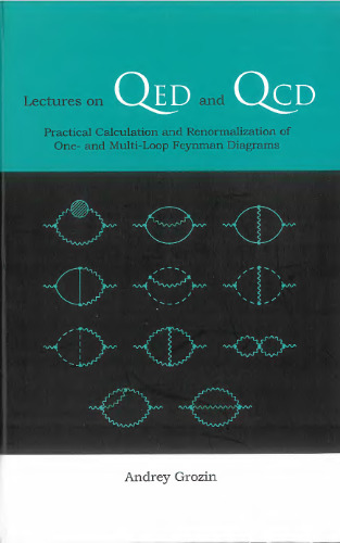 Lectures on QED and QCD: practical calculation and renormalization of one- and multi-loop Feynman diagrams