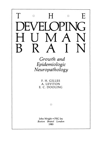 The Developing Human Brain. Growth and Epidemiologic Neuropathology