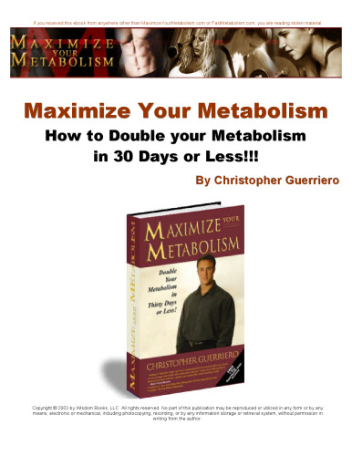 Maximize your metabolism: Double your metabolism in 30 days or less!