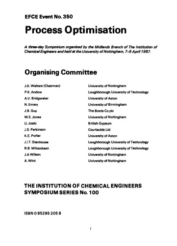 Process Optimisation. A Three-Day Symposium Organised by the Midlands Branch of the Institution of Chemical Engineers and Held at the University of Nottingham, 7–9 April 1987