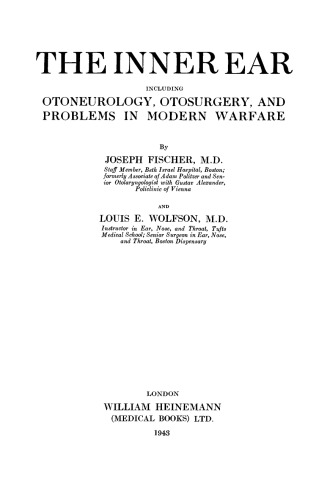 The Inner Ear. Including Otoneurology, Otosurgery, and Problems in Modern Warfare