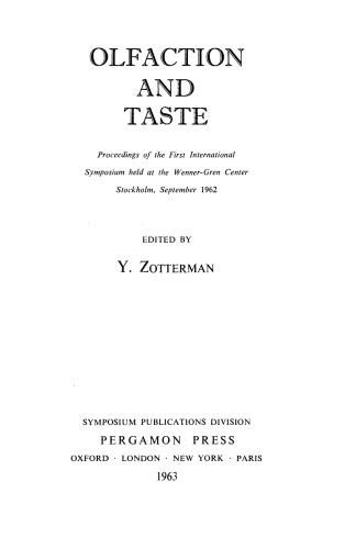 Olfaction and Taste. Proceedings of the First International Symposium Held at the Wenner–Gren Center, Stockholm, September 1962