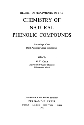 Recent Developments in the Chemistry of Natural Phenolic Compounds. Proceedings of the Plant Phenolics Group Symposium