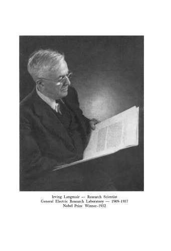 Langmuir, the Man and the Scientist. With Contributions in Memoriam Including a Complete Bibliography of His Works