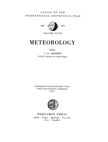 Meteorology. Annals of The International Geophysical Year, Vol. 32