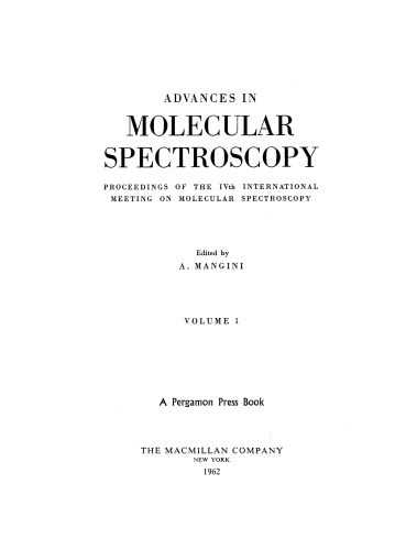 Advances in Molecular Spectroscopy. Proceedings of the IVth International Meeting on Molecular Spectroscopy