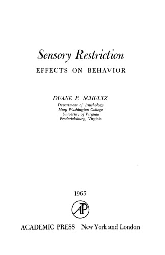 Sensory Restriction. Effects on Behavior