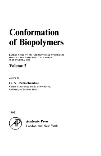 Conformation of Biopolymers. Papers Read at an International Symposium Held at the University of Madras, 18–21 January 1967