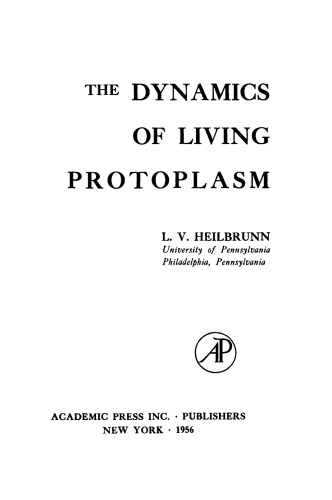 The Dynamics of Living Protoplasm