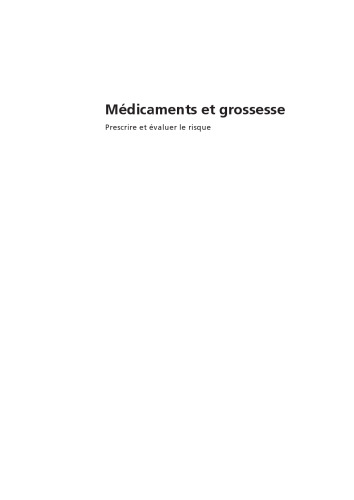 Médicaments et Grossesse : Prescrire et évaluer le Risque